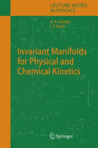 Cover image for Invariant Manifolds for Physical and Chemical Kinetics