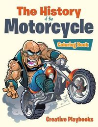 Cover image for The History of the Motorcycle Coloring Book