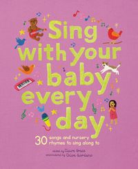 Cover image for Sing with Your Baby Every Day