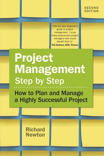 Cover image for Project Management Step by Step: How to Plan and Manage a Highly Successful Project