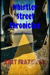 Cover image for Whistler Street Chronicles