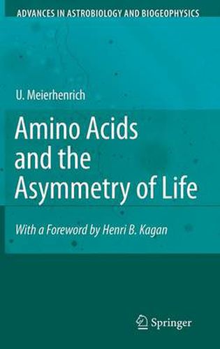 Cover image for Amino Acids and the Asymmetry of Life: Caught in the Act of Formation