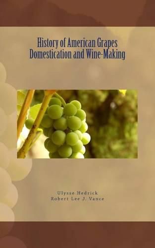 Cover image for History of American Grapes Domestication and Wine-Making