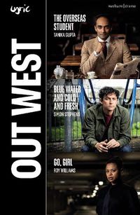 Cover image for Out West: The Overseas Student; Blue Water and Cold and Fresh; Go, Girl
