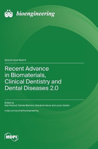 Cover image for Recent Advance in Biomaterials, Clinical Dentistry and Dental Diseases 2.0