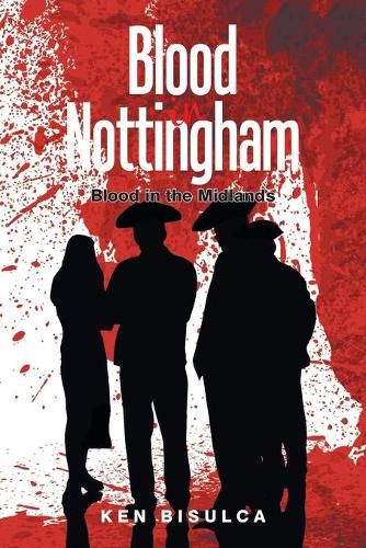 Cover image for Blood in Nottingham: Blood in the Midlands