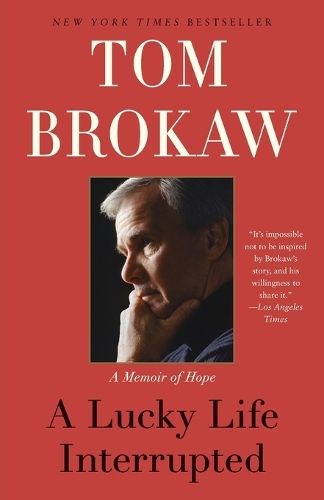 Cover image for A Lucky Life Interrupted: A Memoir of Hope