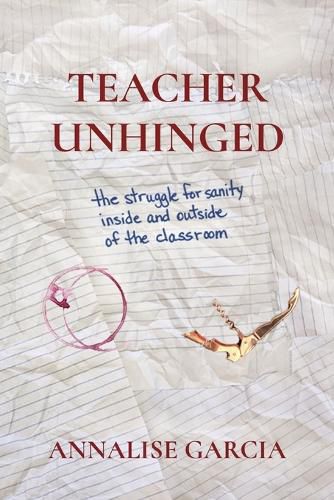 Cover image for Teacher Unhinged