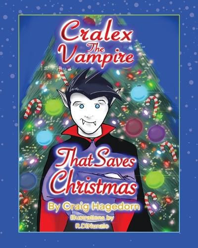 Cover image for Cralex The Vampire That Saves Christmas