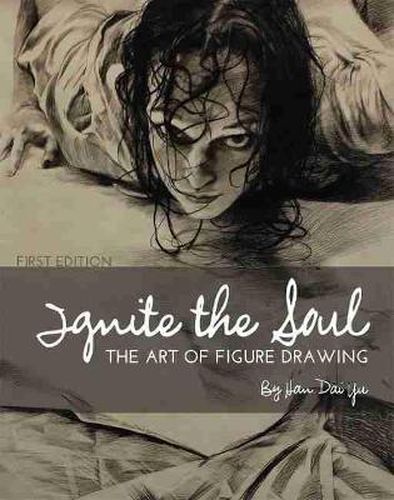 Cover image for Ignite the Soul: The Art of Figure Drawing
