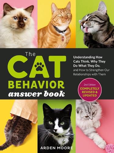 Cover image for Cat Behavior Answer Book, 2nd Edition: Understanding How Cats Think, Why They Do What They Do, and How to Strengthen Your Relationship