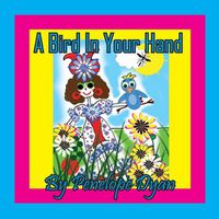 Cover image for A Bird In Your Hand