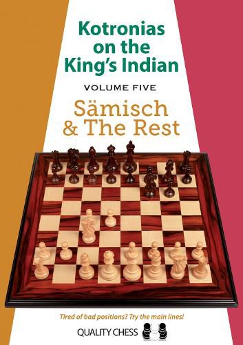 Kotronias on the King's Indian Volume V: Samisch and The Rest