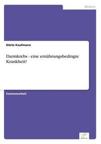 Cover image for Darmkrebs - eine ernahrungsbedingte Krankheit?