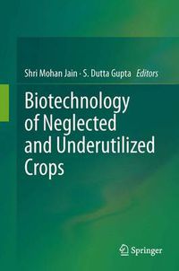 Cover image for Biotechnology of Neglected and Underutilized Crops