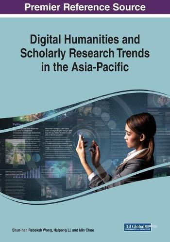 Cover image for Digital Humanities and Scholarly Research Trends in the Asia-Pacific