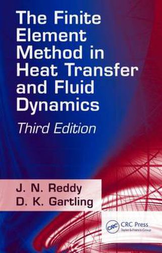 Cover image for The Finite Element Method in Heat Transfer and Fluid Dynamics