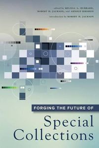 Cover image for Forging the Future of Special Collections