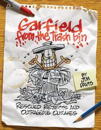 Cover image for Garfield from the Trash Bin: Rescued Rejects and Outrageous Outtakes