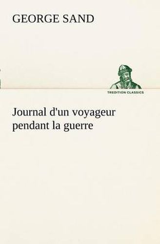 Cover image for Journal d'un voyageur pendant la guerre