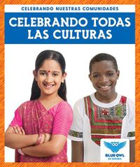 Cover image for Celebrando Todas Las Culturas (Celebrating All Cultures)