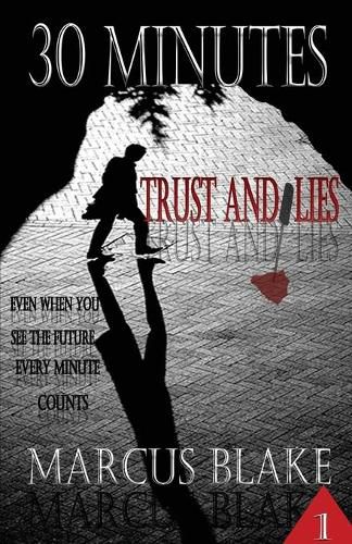 Cover image for 30 Minutes (Book 1): Trust and Lies