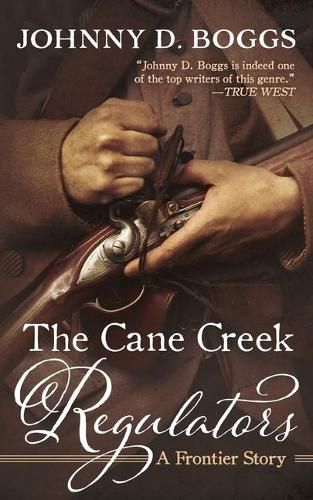 The Cane Creek Regulators: A Frontier Story