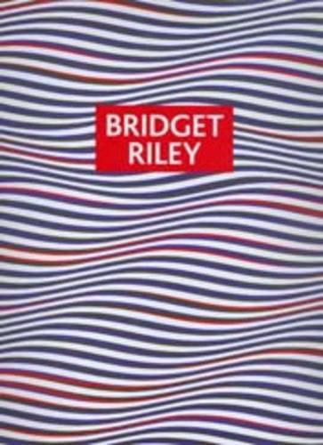 Bridget Riley: Paintings and Drawings 1961 - 2004