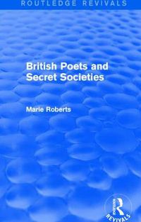 Cover image for British Poets and Secret Societies