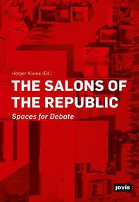 Cover image for The Salons of the Republic: Spaces for Debate