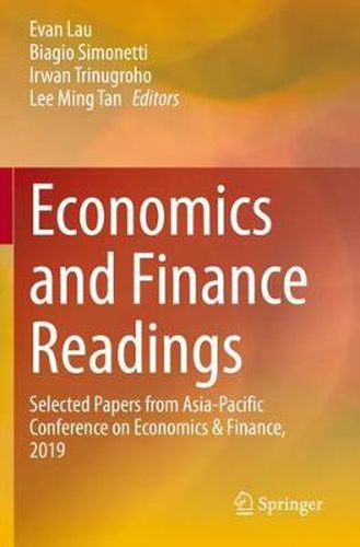 Economics and Finance Readings: Selected Papers from Asia-Pacific Conference on Economics & Finance, 2019