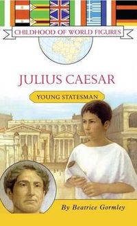 Cover image for Julius Caesar: Young Statesman