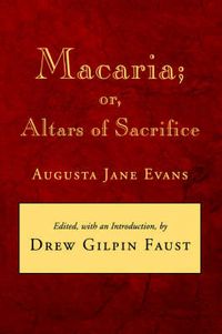 Cover image for Macaria: or, Altars of Sacrifice