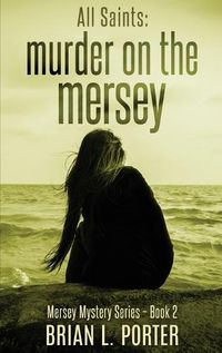 Cover image for All Saints: Murder On The Mersey
