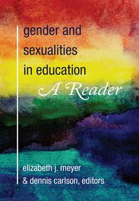 Cover image for Gender and Sexualities in Education: A Reader