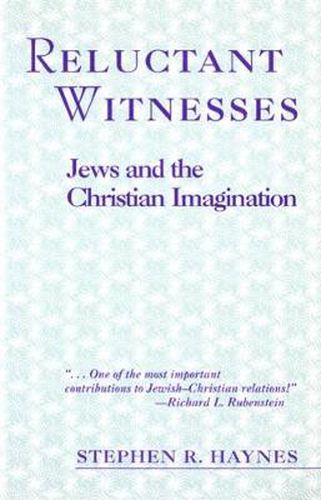 Cover image for Reluctant Witnesses: Jews and the Christian Imagination