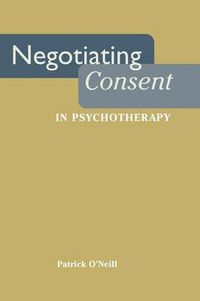 Cover image for Negotiating Consent in Psychotherapy