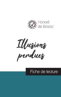 Cover image for Illusions perdues (fiche de lecture et analyse complete de l'oeuvre)