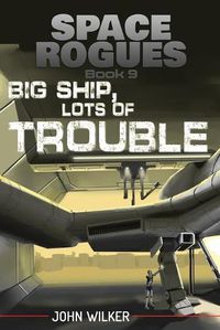 Cover image for Big Ship, Lots of Trouble