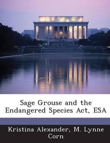 Cover image for Sage Grouse and the Endangered Species ACT, ESA