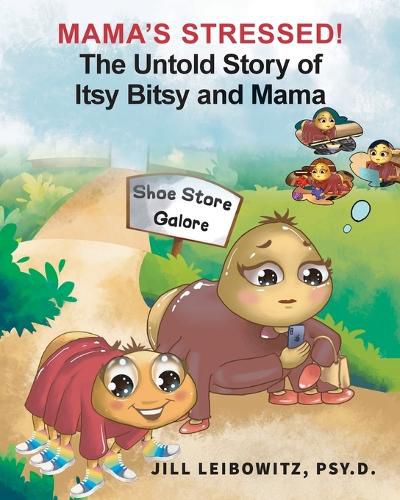 Cover image for Mama's Stressed! The Untold Story of Itsy Bitsy and Mama