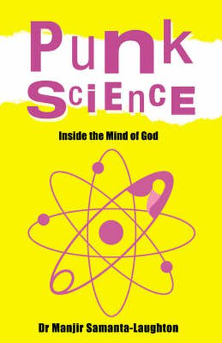 Cover image for Punk Science - Inside the Mind of God