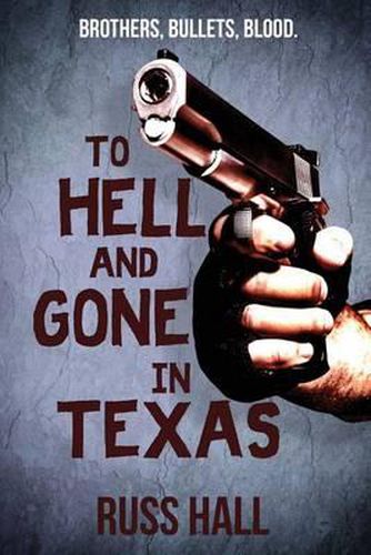 Cover image for To Hell and Gone in Texas