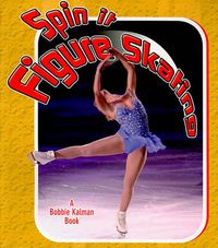 Cover image for Spin it Figure Skating