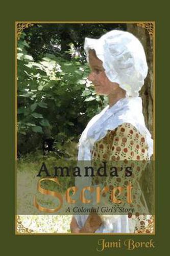 Cover image for Amanda's Secret: A Colonial Girl's Story