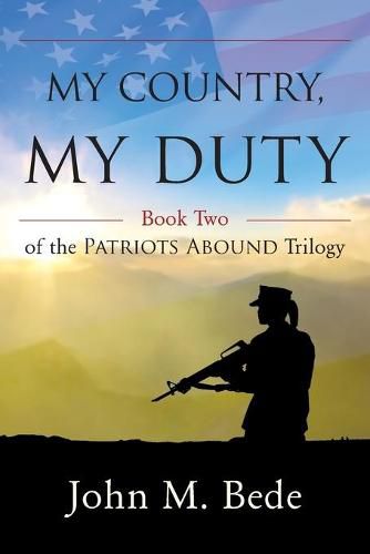 Cover image for My Country, My Duty: Book Two of the Patriots Abound Trilogy