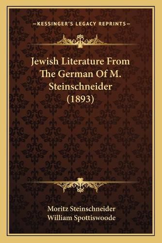 Jewish Literature from the German of M. Steinschneider (1893)