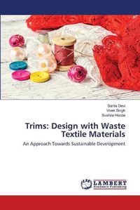 Cover image for Trims: Design with Waste Textile Materials