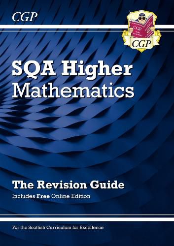 CfE Higher Maths: SQA Revision Guide with Online Edition