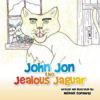 Cover image for John Jon the Jealous Jaguar
